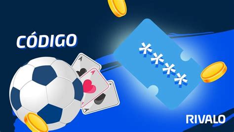 codigo de bonus rivalo|Código bônus Rivalo 2024: Aposta grátis até R$50 .